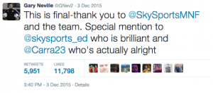 Neville had a special mention for colleagues Chamberlin & Carragher