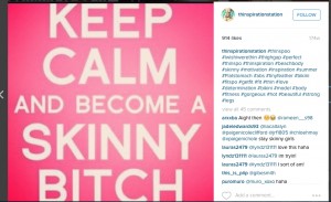 'Keep calm and become a skinny bitch'